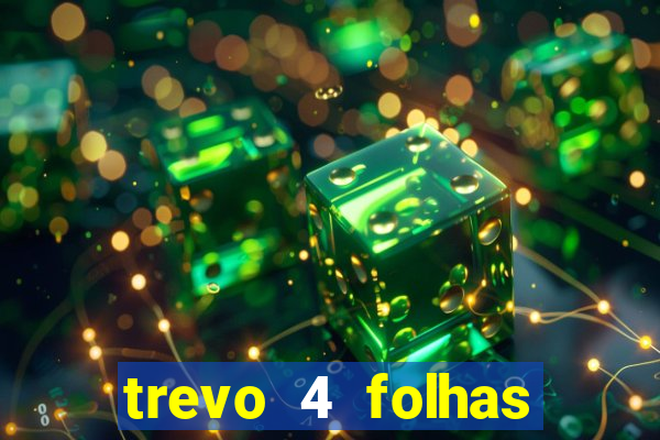 trevo 4 folhas significado espiritual